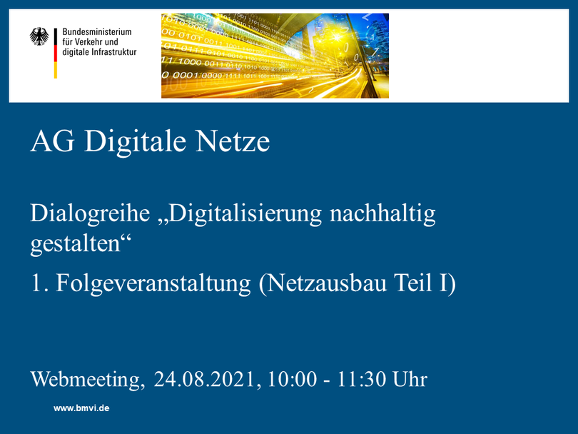 Webmeeting der AG Digitale Netze: Dialogreihe „Digitalisierung nachhaltig gestalten“ – 1. Folgeveranstaltung (Netzausbau Teil I)