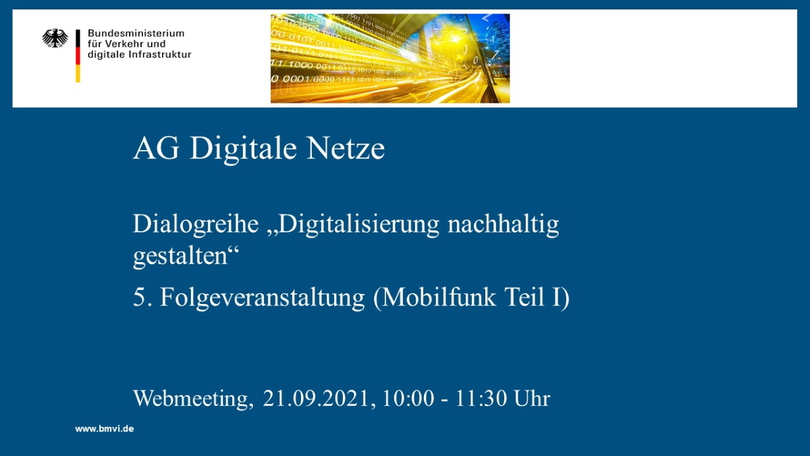 Webmeeting der AG Digitale Netze: Dialogreihe „Digitalisierung nachhaltig gestalten“ – 5. Folgeveranstaltung (Mobilfunk Teil I)