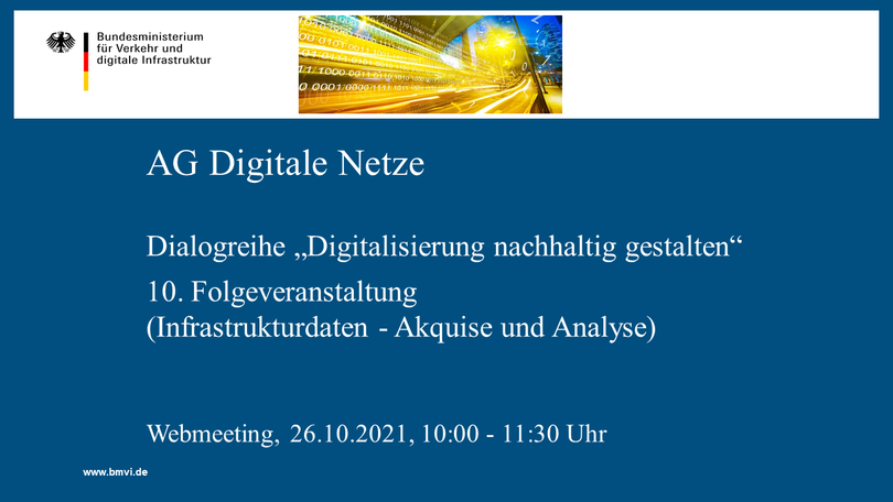 Webmeeting der AG Digitale Netze: Dialogreihe „Digitalisierung nachhaltig gestalten“ – 10. Folgeveranstaltung (Infrastrukturdaten – Akquise und Analyse)