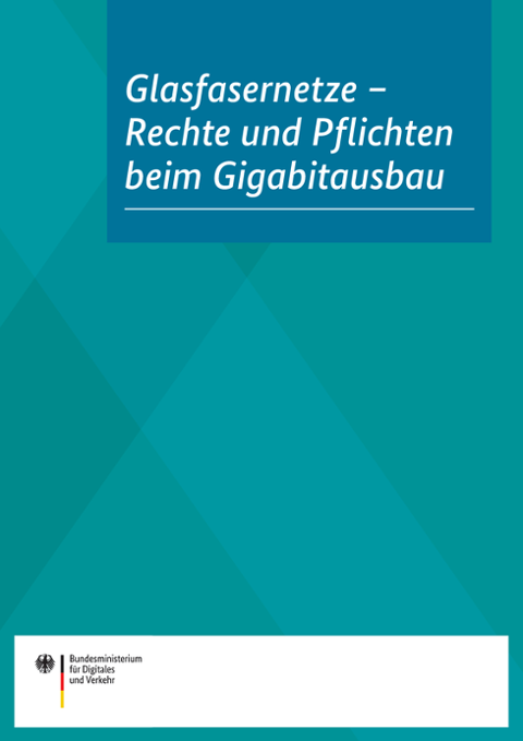 Cover der Broschüre: Glasfasernetze – Rechte und Pflichten beim Gigabitausbau