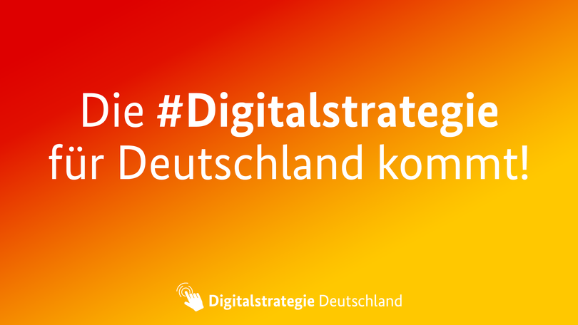 Schriftgrafik: Die Digitalstrategie für Deutschland kommt!