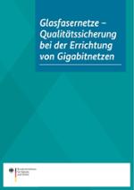 Deckblatt der Publikation: "Glasfasernetze – Qualitätssicherung bei der Errichtung von Gigabitnetzen"