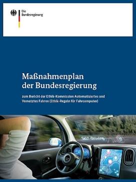 Cover der Broschüre „Maßnahmenplan der Bundesregierung zum Bericht der Ethik-Kommission Automatisiertes und Vernetztes Fahren (Ethik-Regeln für Fahrcomputer)“