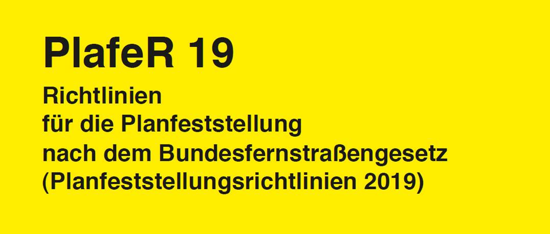 Cover der Publikation „Richtlinien für die Planfeststellung nach dem Bundesfernstraßengesetz (Planfeststellungsrichtlinien 2019)“