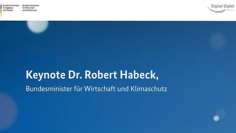 Keynote von Robert Habeck, Bundesminister fürWirtschaft und Klimaschutz