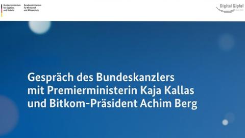Gespräch des Bundeskanzlers mit Preierministerin Kaja Kallas und Bitkom-Präsident Acchim Berg