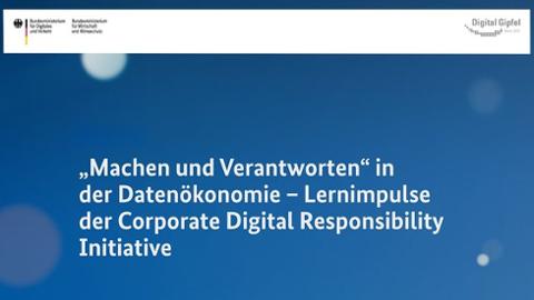 „Machen und Verantworten“ in der Datenökonomie-lernimpulse der corporate Digital Responsibility Initiative